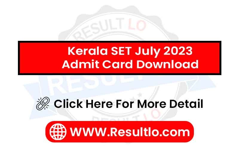 Kerala SET July 2023 Admit Card Download