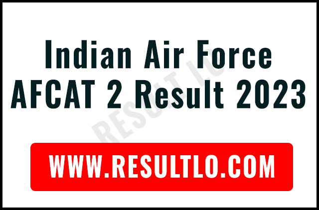 Indian Air Force AFCAT 2 Result 2023