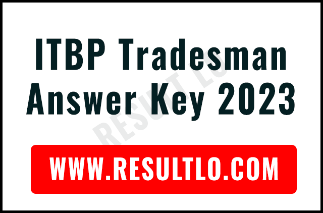 ITBP Tradesman Answer Key 2023