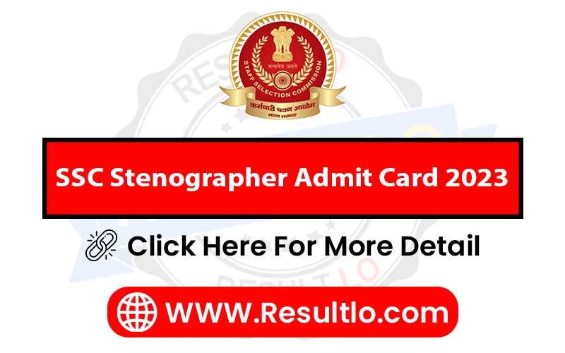 SSC Stenographer Admit Card 2023