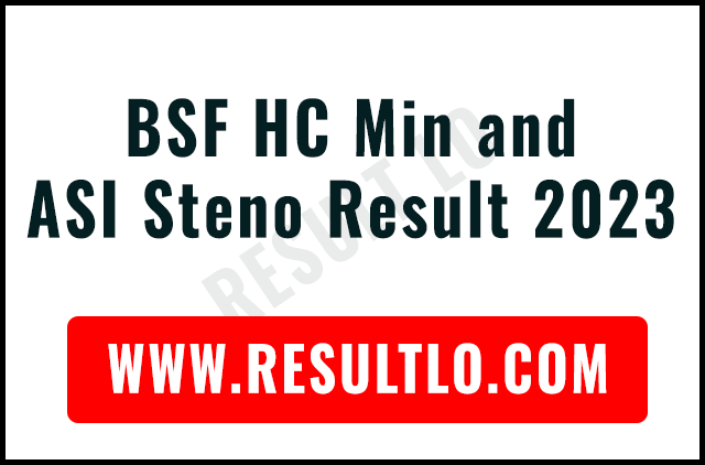 BSF HC Min and ASI Steno Result 2023