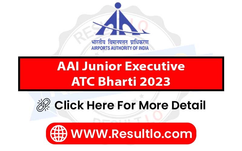 AAI Junior Executive ATC Bharti 2023