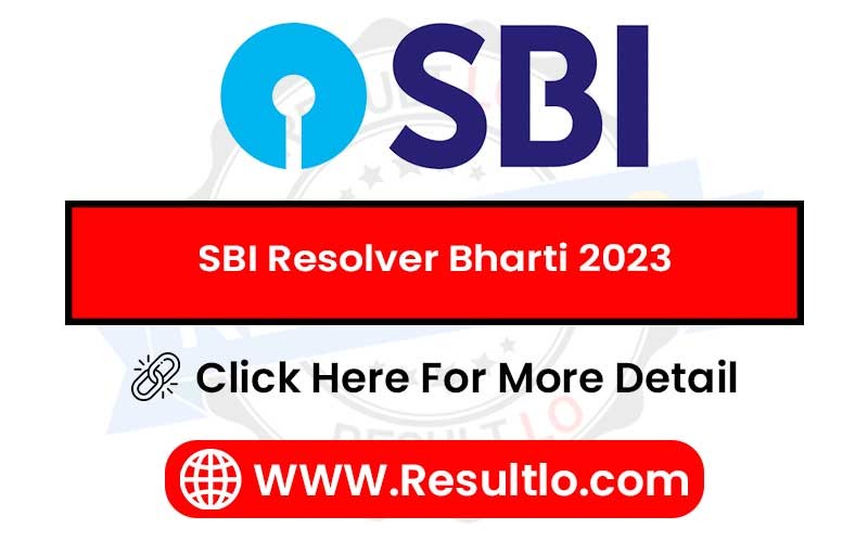 SBI Resolver Bharti 2023