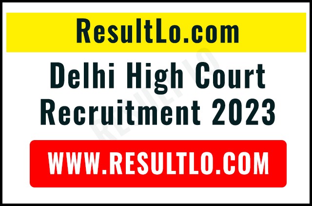 Delhi High Court Recruitment 2023