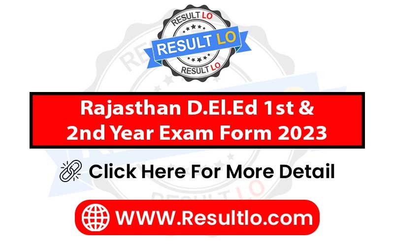 Rajasthan D.El.Ed 1st & 2nd Year Exam Form 2023