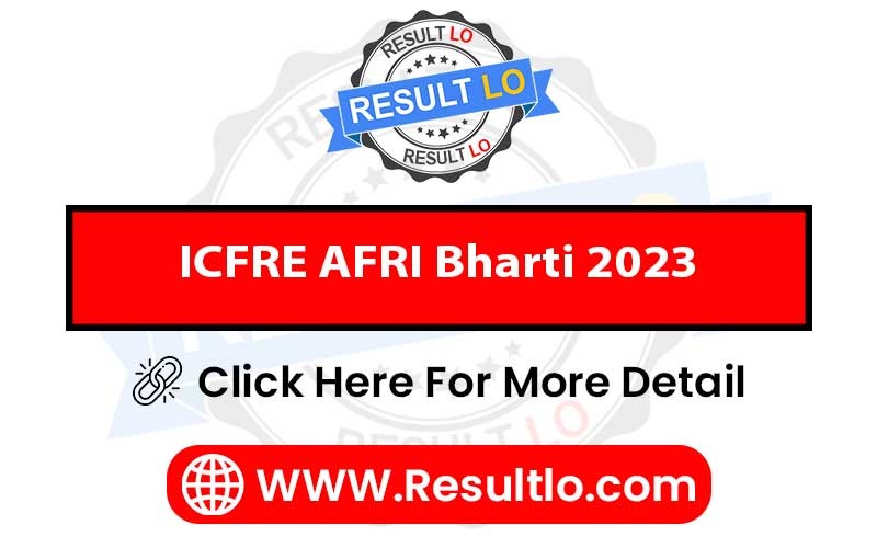 ICFRE AFRI Bharti 2023