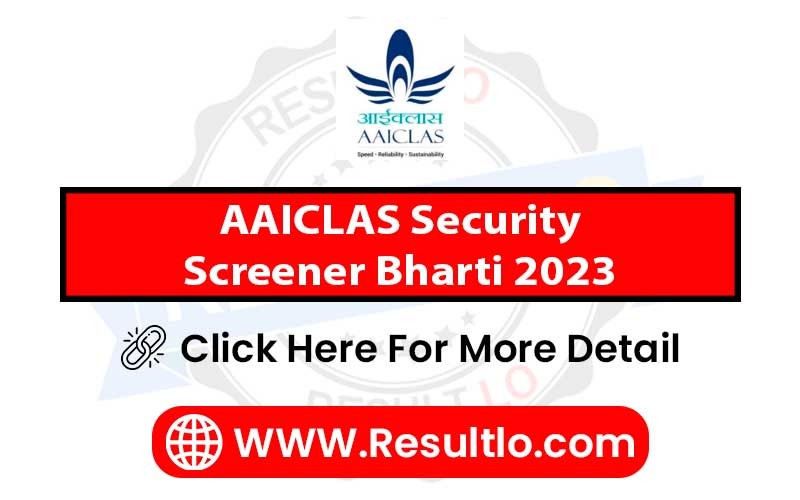 AAICLAS Security Screener Bharti 2023