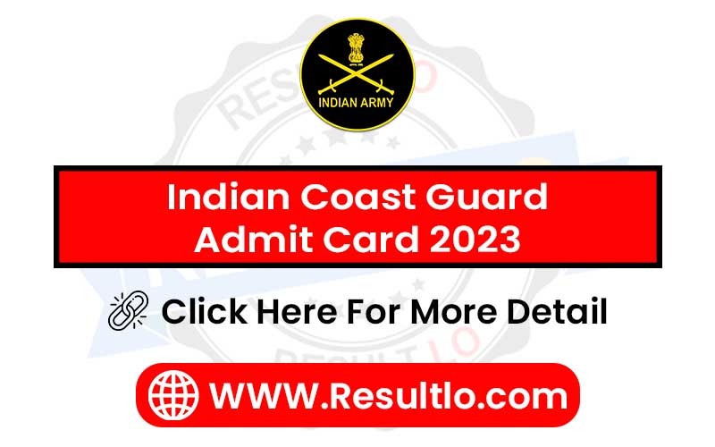 Indian Coast Guard Admit Card 2023