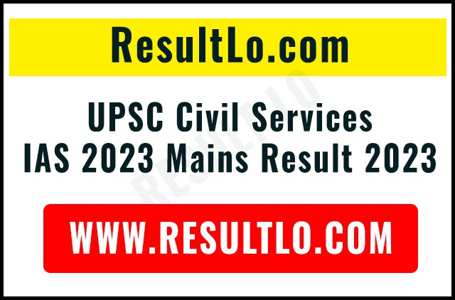 UPSC Civil Services IAS 2023 Mains Result 2023