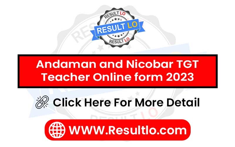 Andaman and Nicobar TGT Teacher Online form 2023