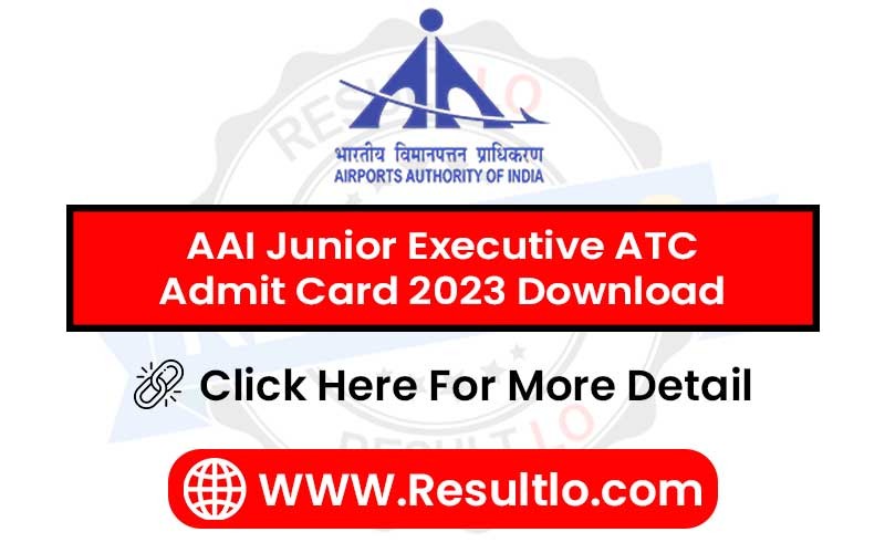 AAI Junior Executive ATC Admit Card 2023 Download