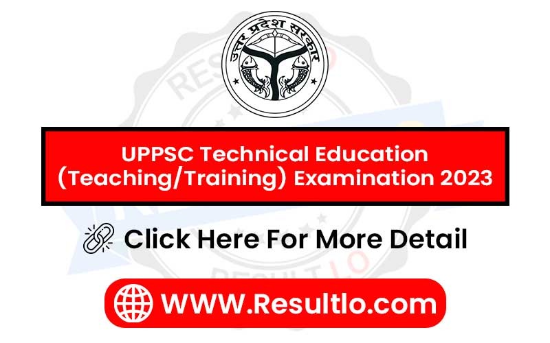 UPPSC Technical Education (Teaching/Training) Examination 2023