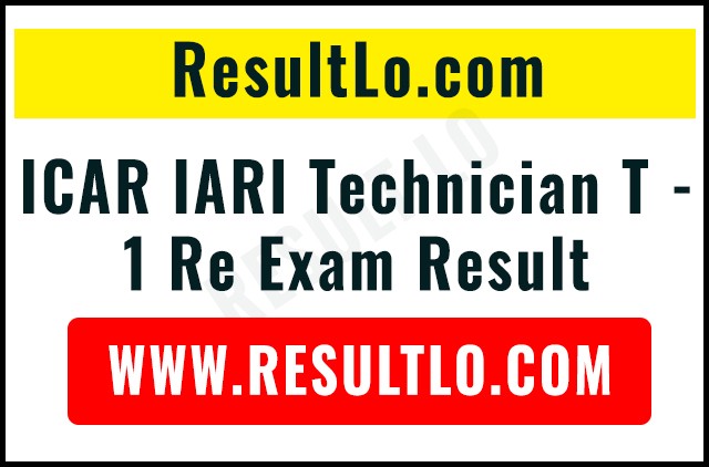 ICAR IARI Technician T - 1 Re Exam Result