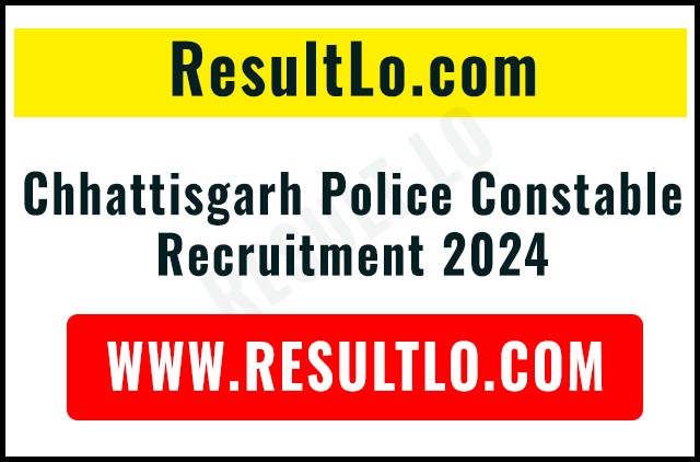 Chhattisgarh Police Constable Recruitment 2024