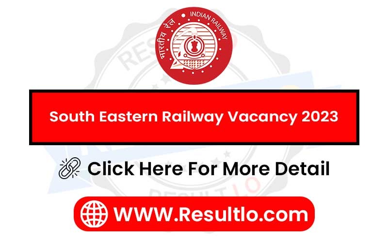 South Eastern Railway Vacancy 2023