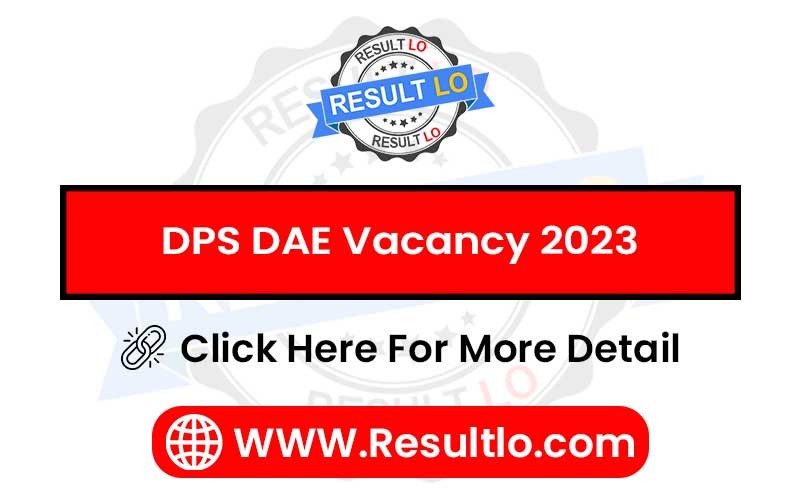 DPS DAE Vacancy 2023