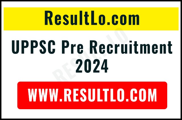 UPPSC Pre Recruitment 2024