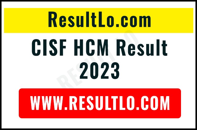 CISF HCM Result Download 2023