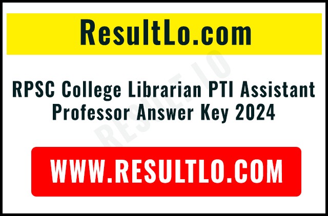 RPSC College Librarian PTI Assistant Professor Answer Key 2024