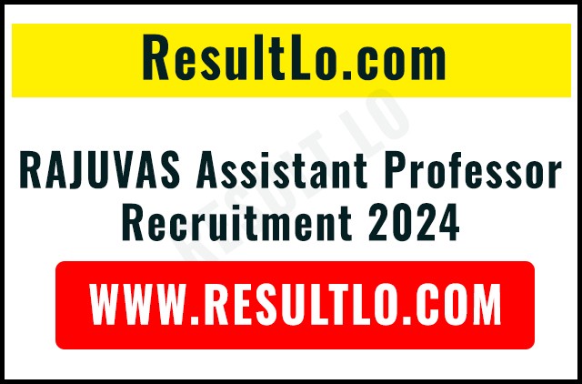 RAJUVAS Assistant Professor Recruitment 2024