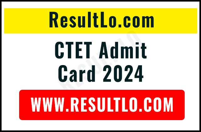 CTET Admit Card 2024