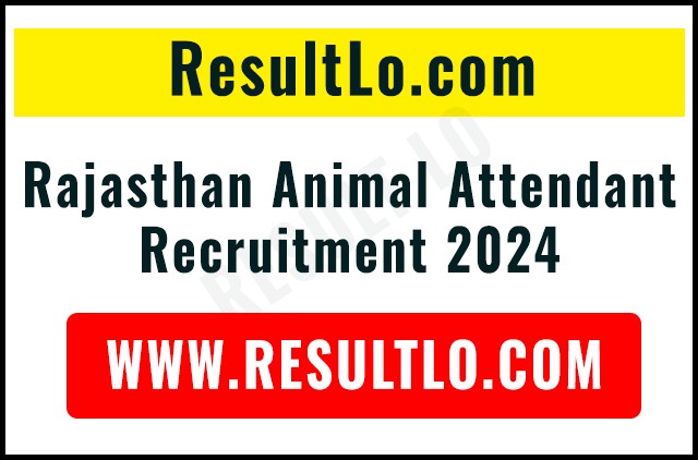 Rajasthan Animal Attendant Recruitment 2024