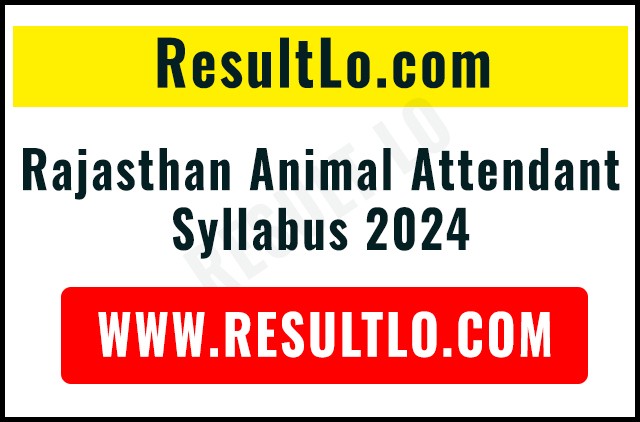 Rajasthan Animal Attendant Syllabus 2024