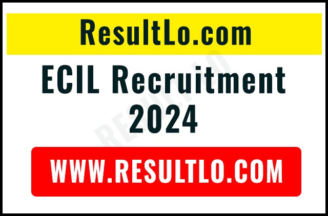 ECIL Recruitment 2024