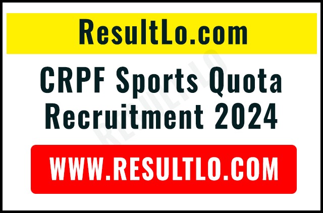 CRPF Sports Quota Recruitment 2024