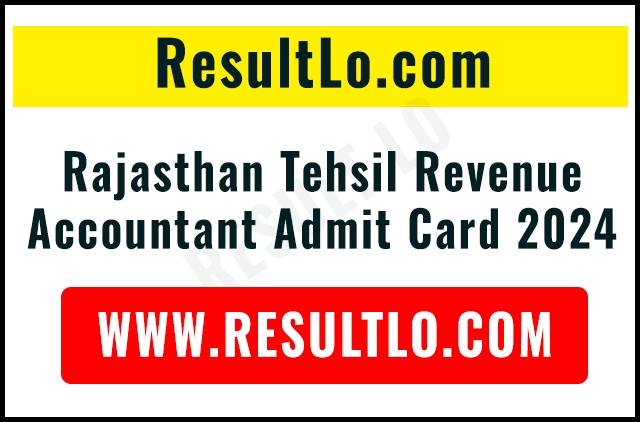 Rajasthan Tehsil Revenue Accountant Admit Card 2024