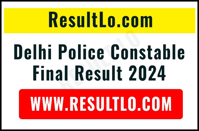 Delhi Police Constable Final Result 2024