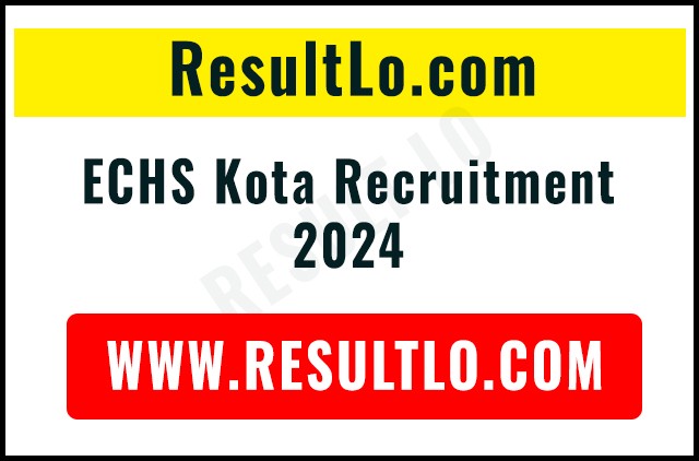 ECHS Kota Recruitment 2024