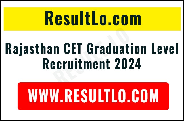 Rajasthan CET Graduation Level Recruitment 2024