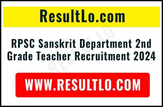 RPSC Sanskrit Department 2nd Grade Teacher Recruitment 2024