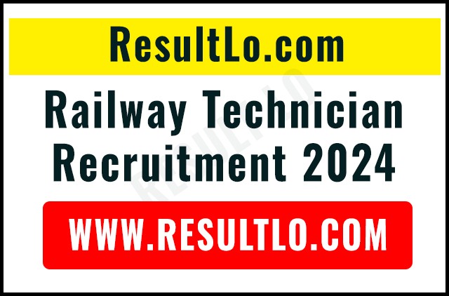 Railway Technician Recruitment 2024