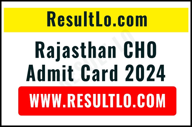 Rajasthan CHO Admit Card 2024