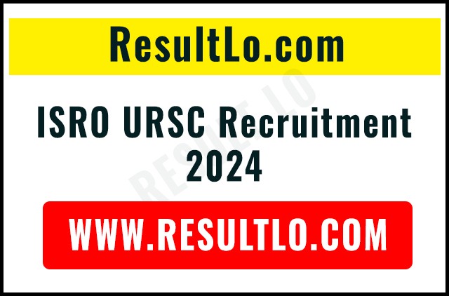 ISRO URSC Recruitment 2024