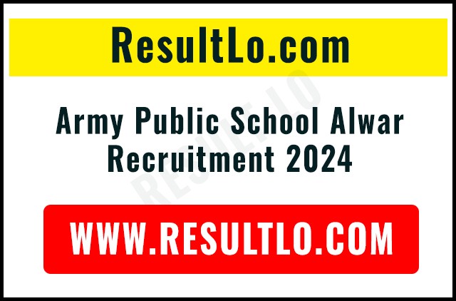 Army Public School Alwar Recruitment 2024