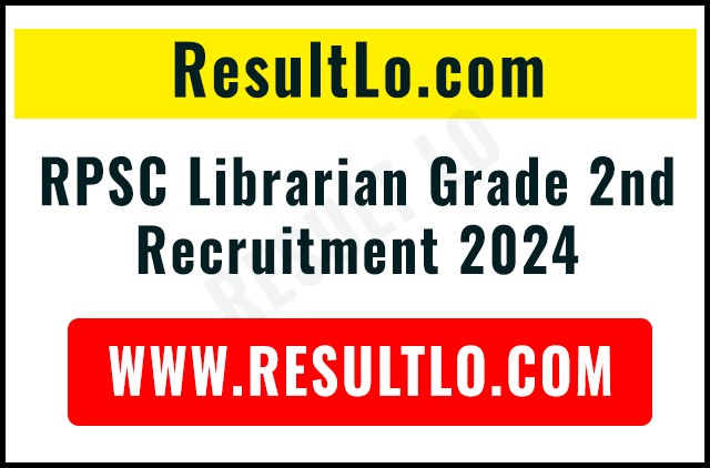 RPSC Librarian Grade 2nd  Recruitment 2024