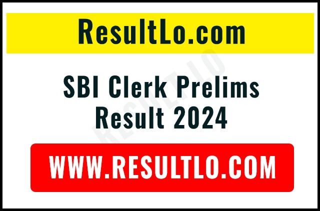 SBI Clerk Prelims Result 2024