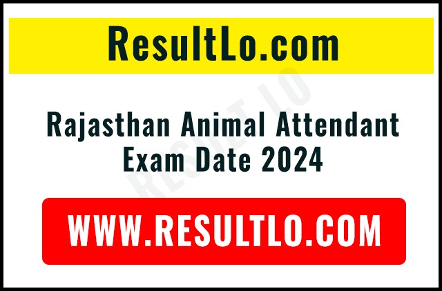 Rajasthan Animal Attendant Exam Date 2024