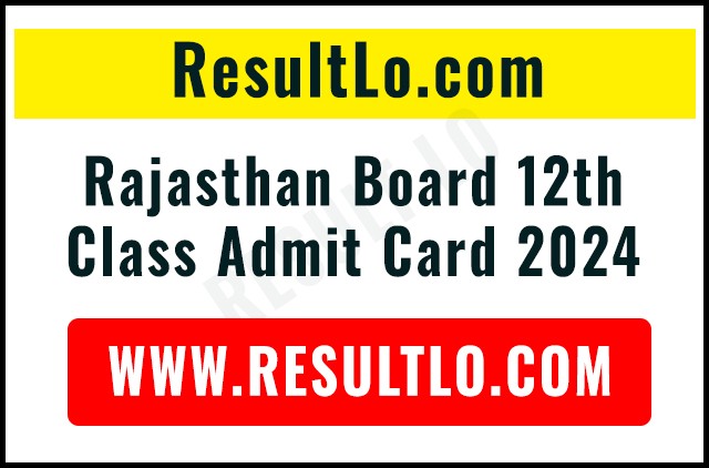 Rajasthan Board 12th Class Admit Card 2024