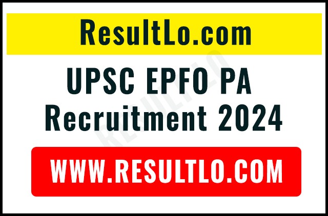 UPSC EPFO PA Recruitment 2024