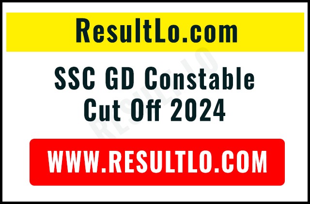 SSC GD Constable Cut Off 2024