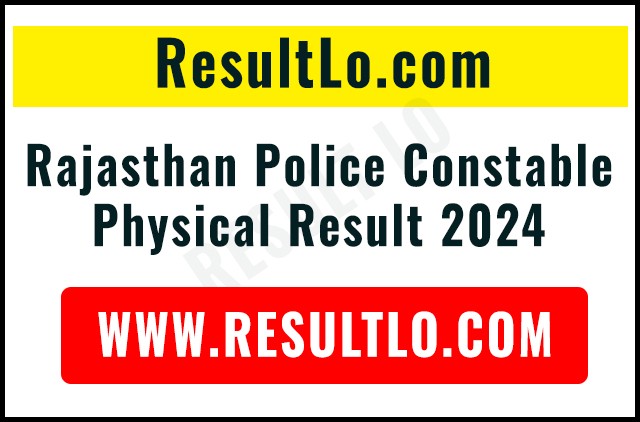 Rajasthan Police Constable Physical Result 2024