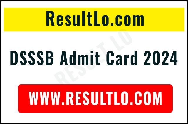 DSSSB Admit Card 2024