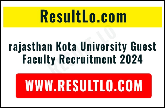 Rajasthan Kota University Guest Faculty Recruitment 2024