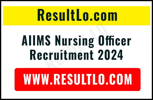 AIIMS Nursing Officer Recruitment 2024