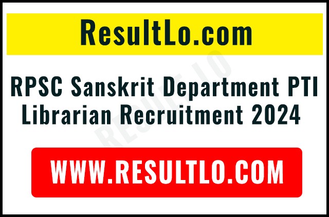 RPSC Sanskrit Department PTI Librarian Recruitment 2024