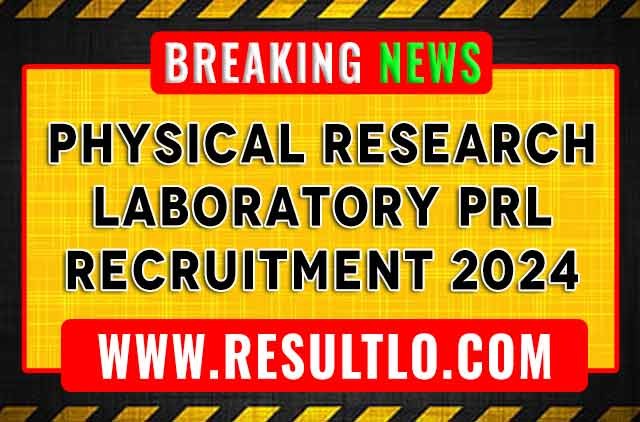 Physical Research Laboratory PRL Recruitment 2024